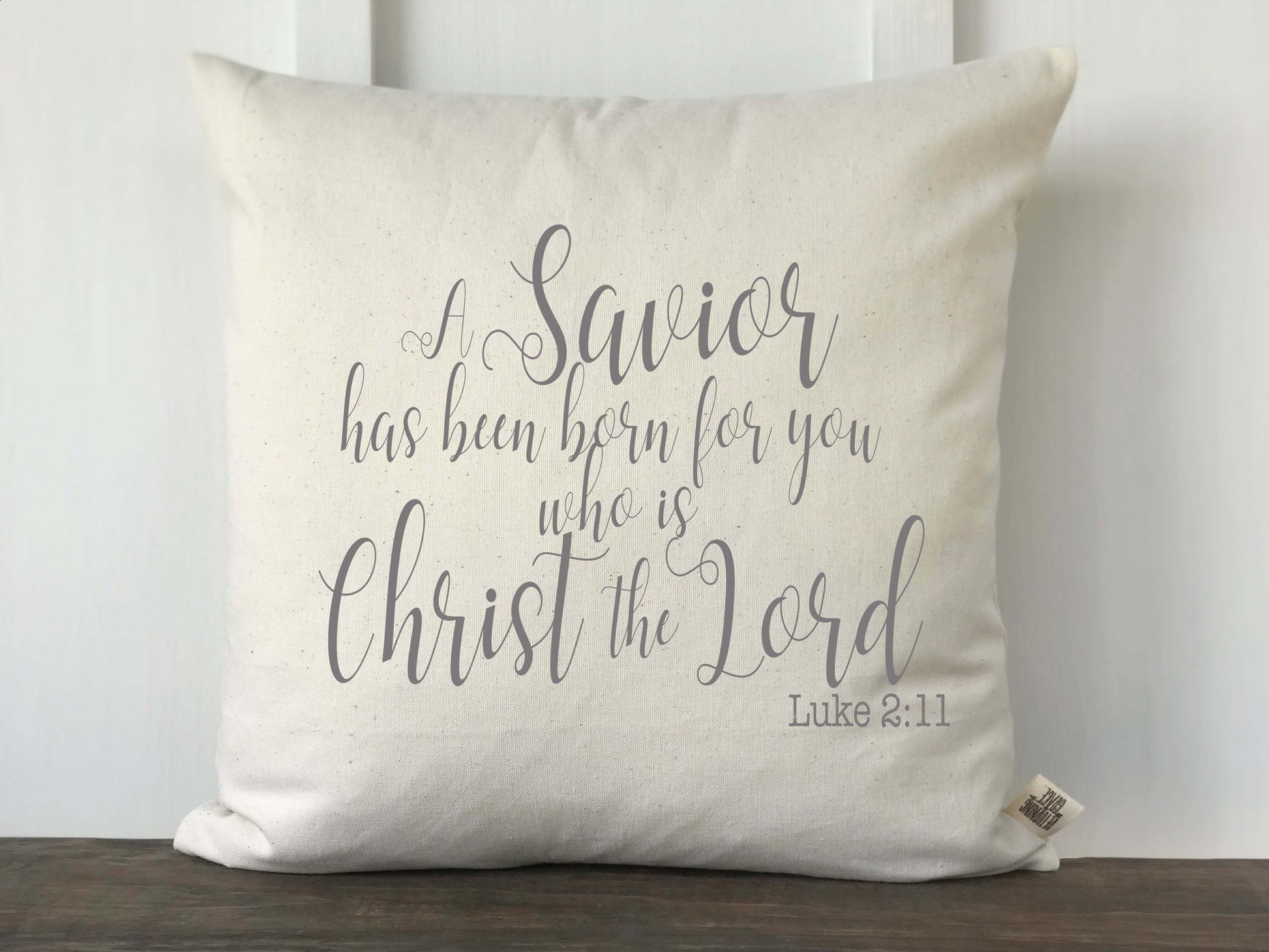 A Savior Has Been Born for You Christmas Pillow Cover Luke 2:11 - Returning Grace Designs