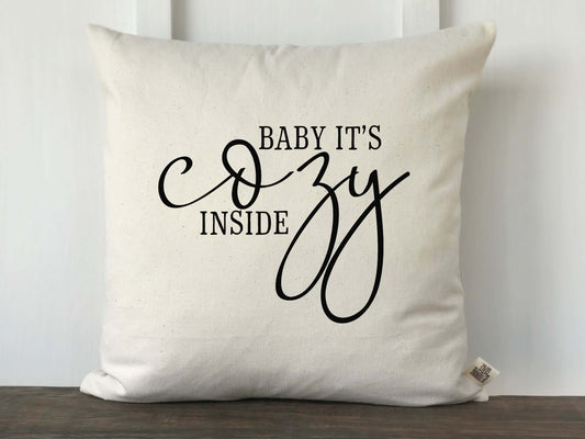 Baby It's Cozy Inside Pillow Cover