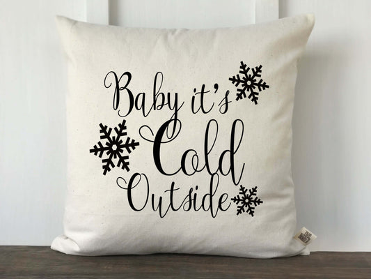 Baby It's Cold Outside Farmhouse Pillow Cover - Returning Grace Designs