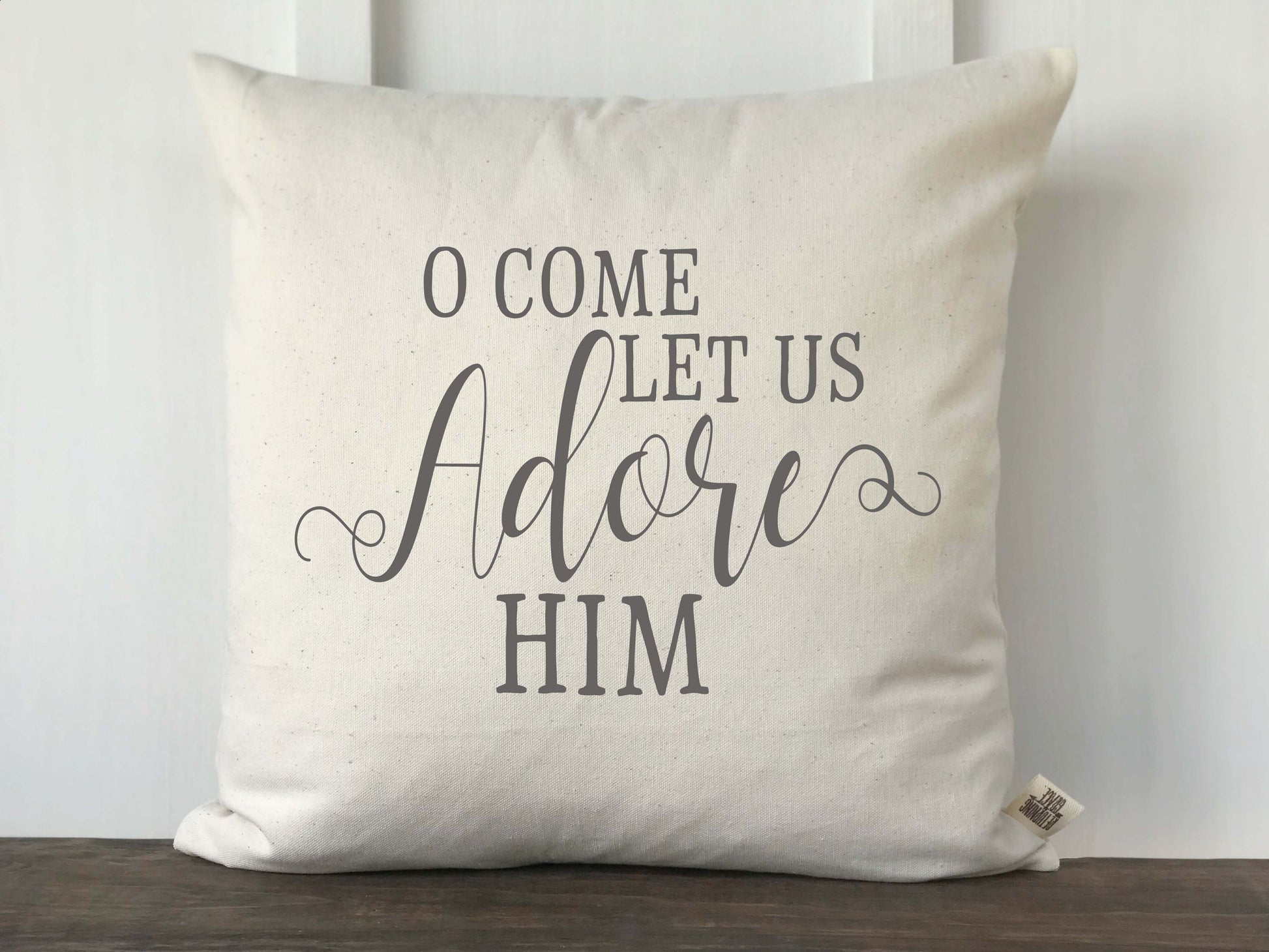 O Come Let Us Adore Him Christmas Pillow Cover - Returning Grace Designs