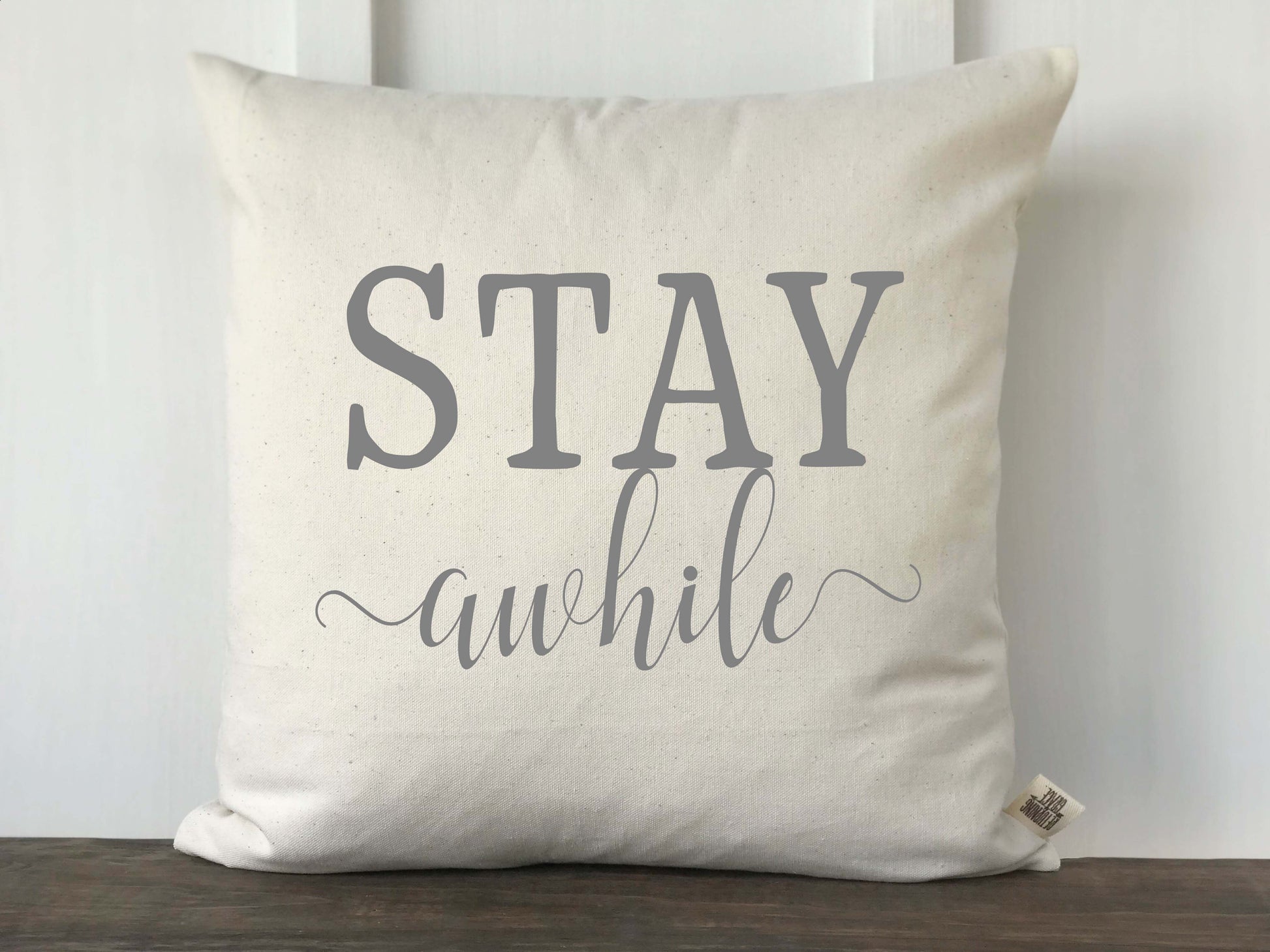 Stay Awhile Pillow Cover - Returning Grace Designs